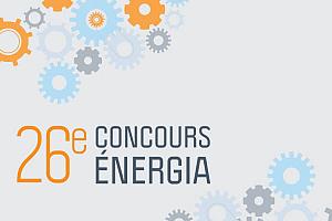 Lancement des appels de candidature du 26e Concours Énergia