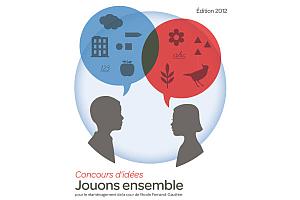 Concours d’idées Jouons ensemble, édition 2012.