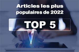 Top 5 des articles les plus populaires de 2022